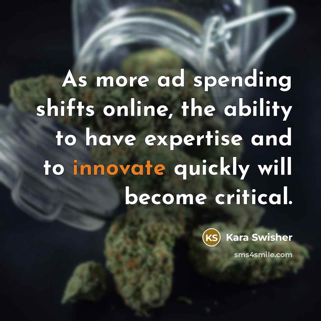 “As more ad spending shifts online, the ability to have…” quote by Kara Swisher