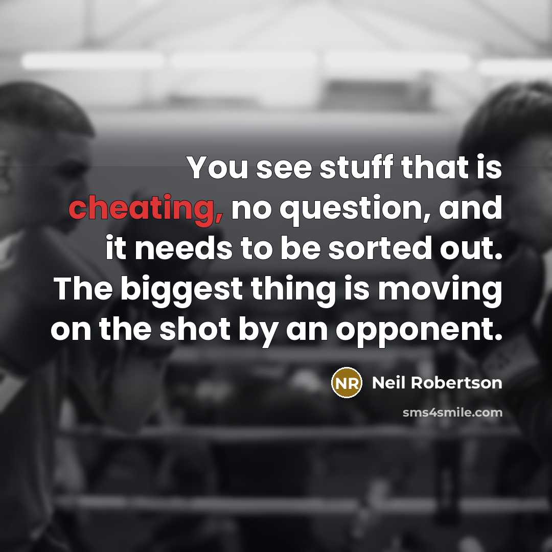 “You see stuff that is cheating, no question, and it…” quote by Neil Robertson