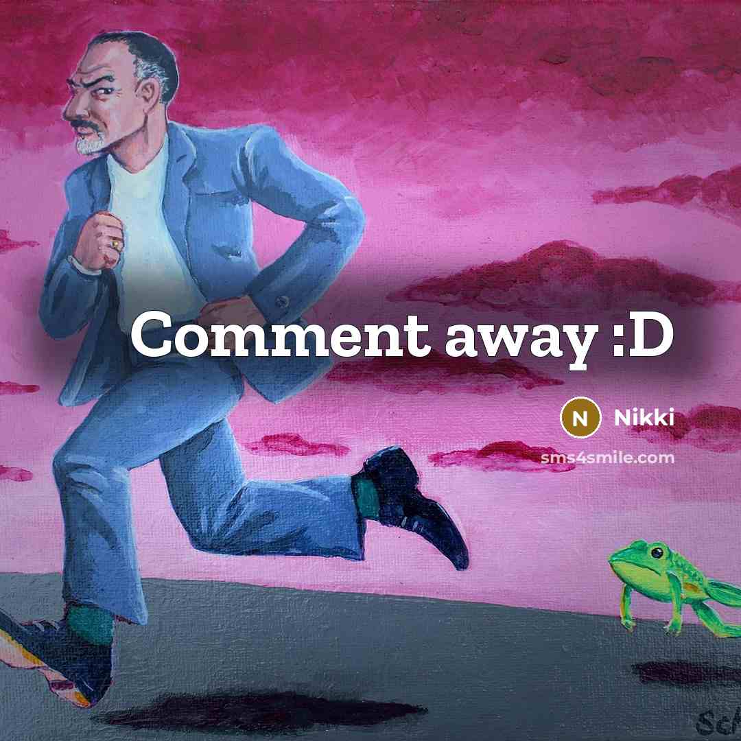 “Comment away :D” quote by Nikki