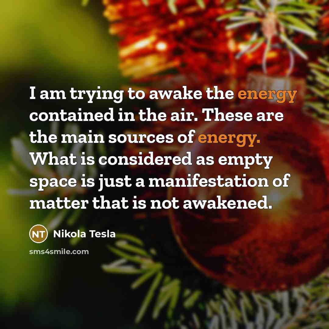 “I am trying to awake the energy contained in the…” quote by Nikola Tesla