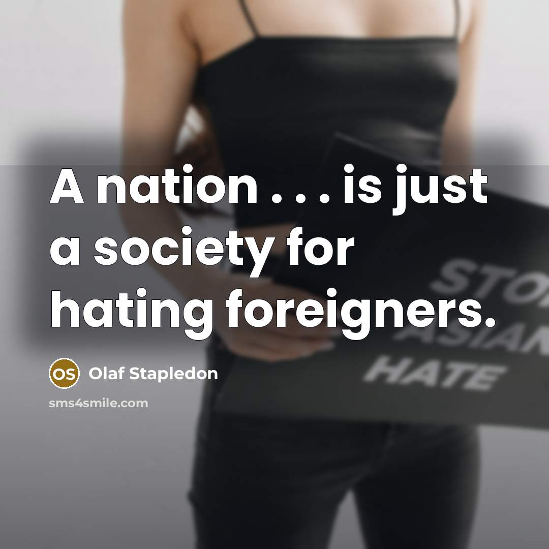 “A nation . . . is just a society for…” quote by Olaf Stapledon