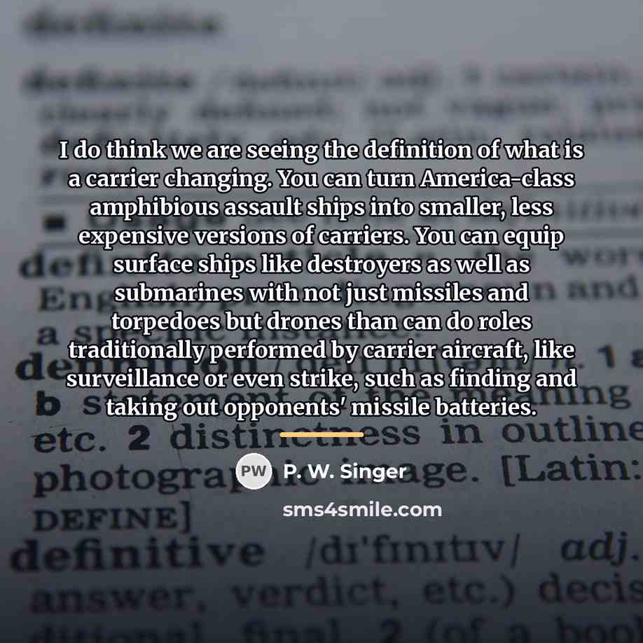 “I do think we are seeing the definition of what…” quote by P. W. Singer