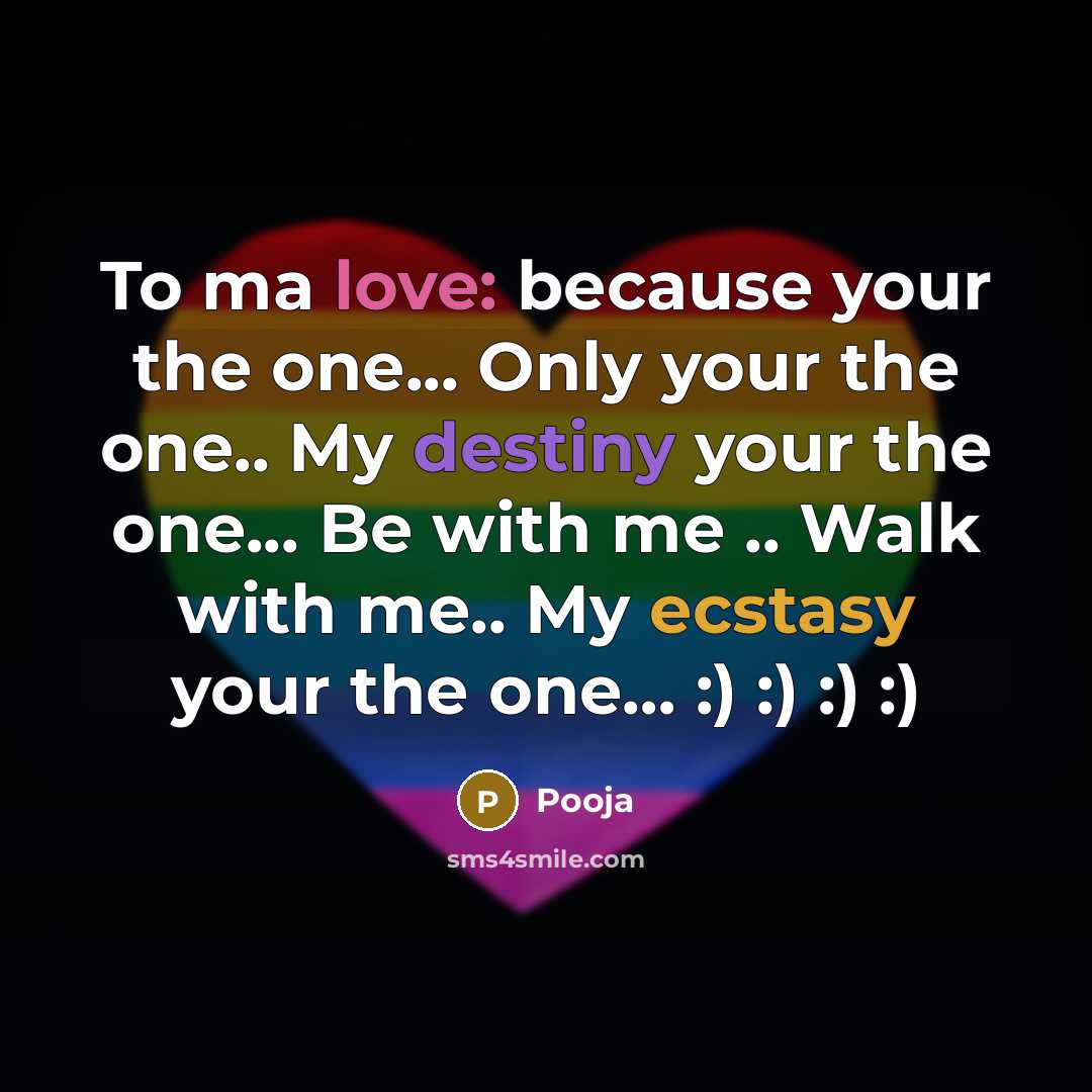 “To ma love: because your the one... Only your the…” quote by Pooja