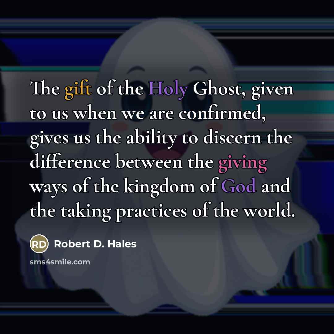 “The gift of the Holy Ghost, given to us when…” quote by Robert D. Hales
