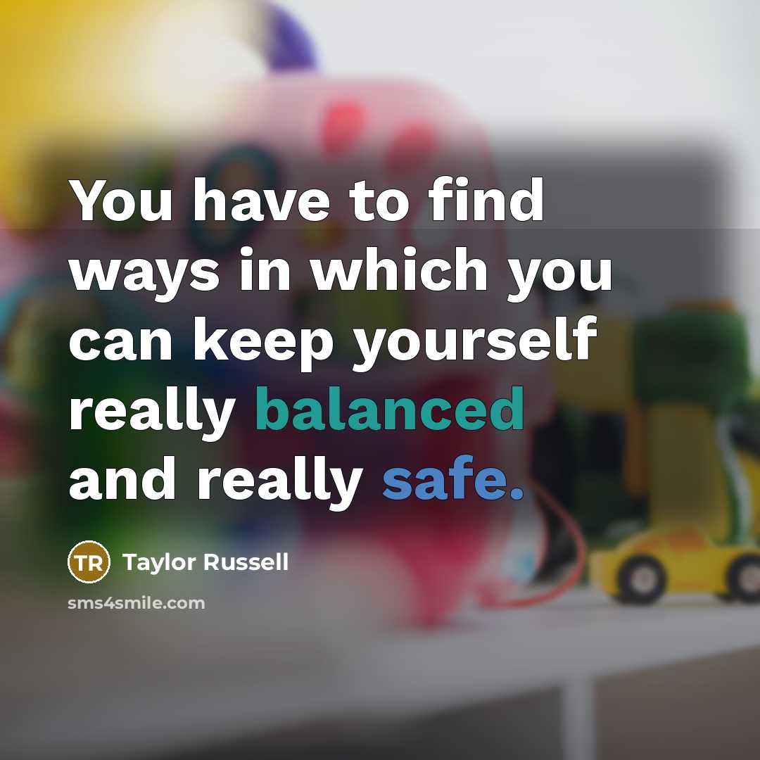 “You have to find ways in which you can keep…” quote by Taylor Russell