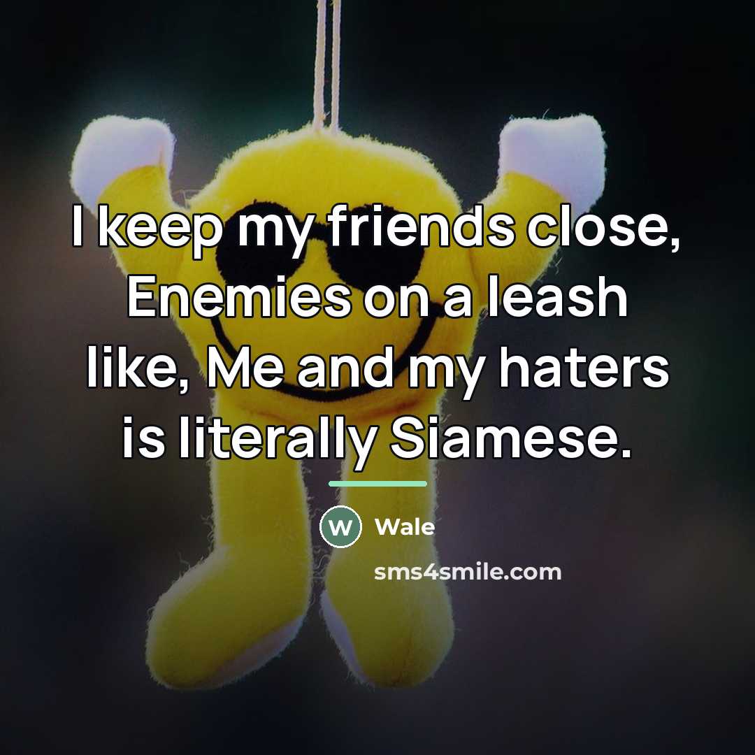 “I keep my friends close, Enemies on a leash like,…” quote by Wale