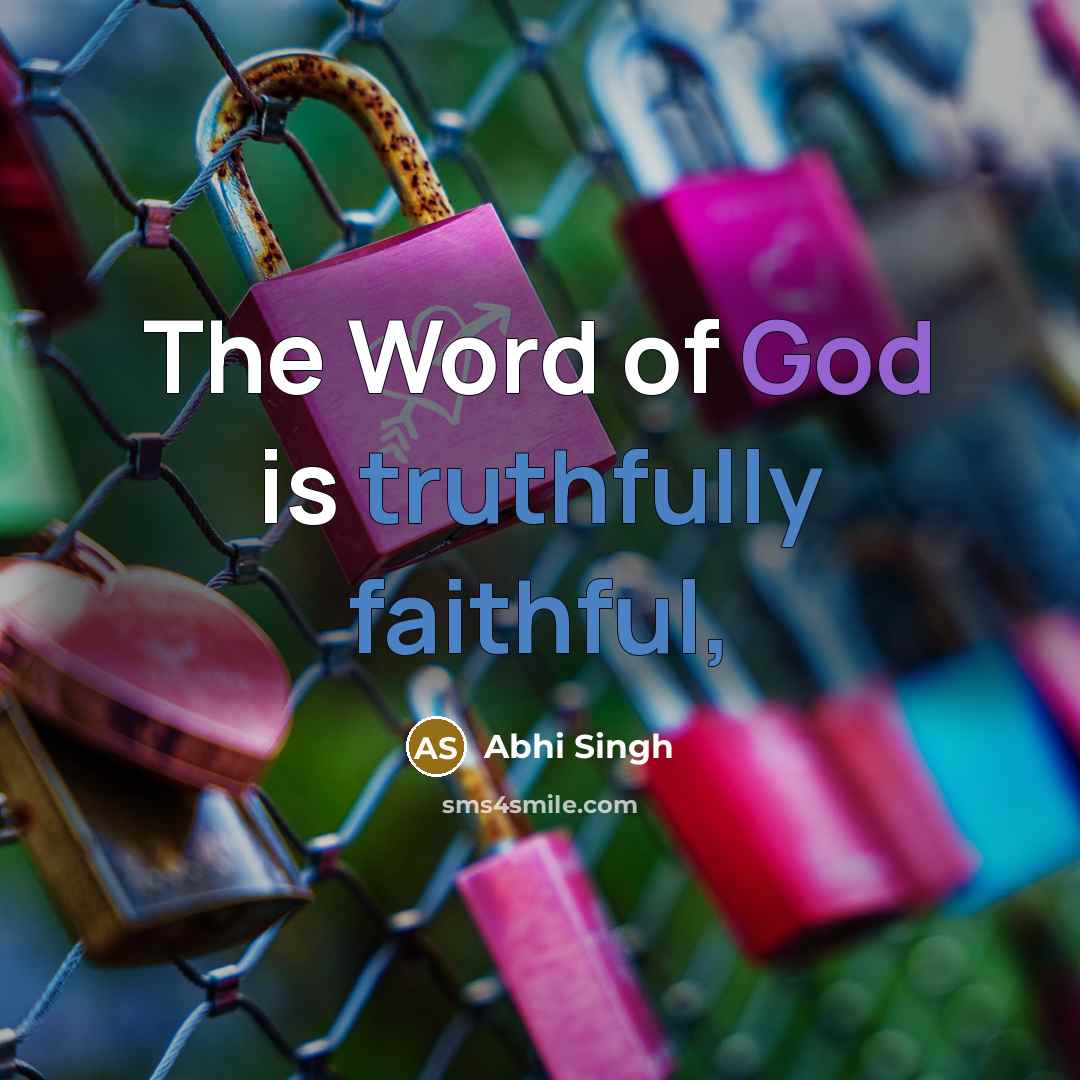 “The Word of God is truthfully faithful,” quote by Abhi Singh