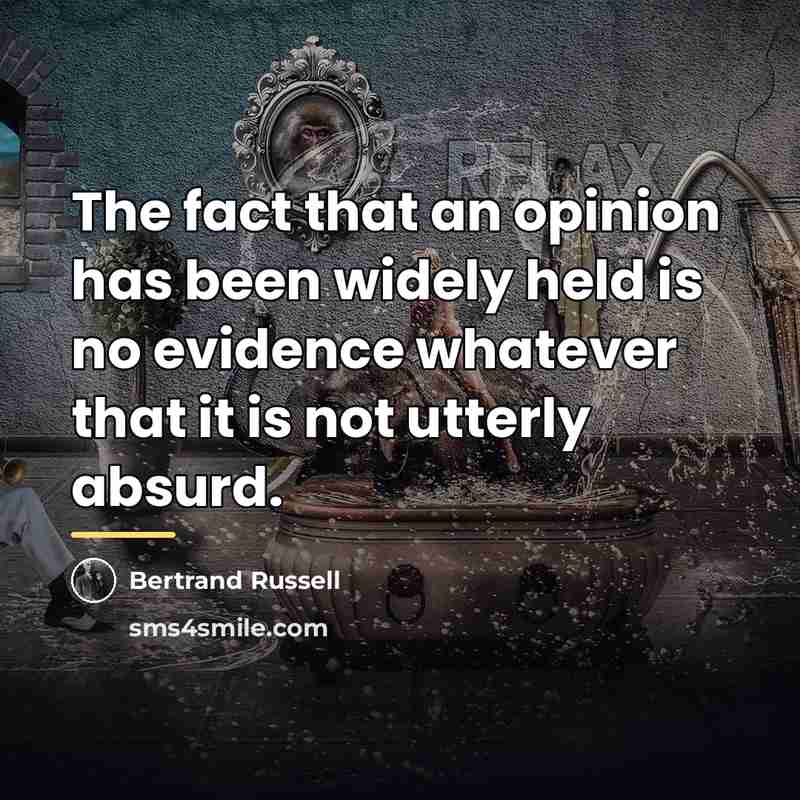 “The fact that an opinion has been widely held is…” quote by Bertrand Russell