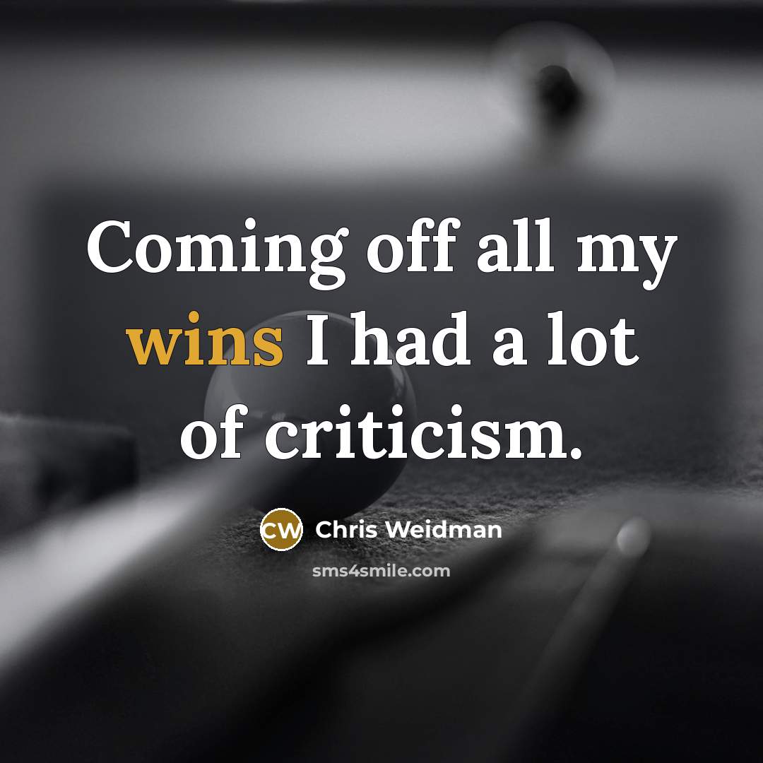 “Coming off all my wins I had a lot of…” quote by Chris Weidman