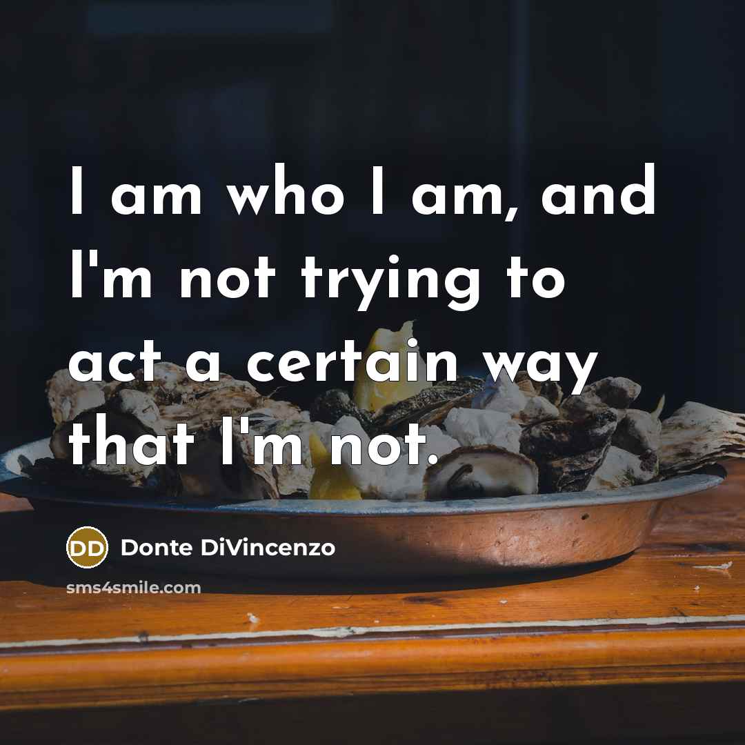 “I am who I am, and I'm not trying to…” quote by Donte DiVincenzo