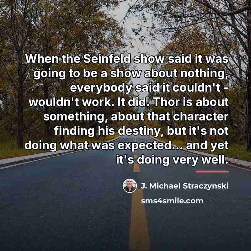 “When the Seinfeld show said it was going to be…” quote by J. Michael Straczynski