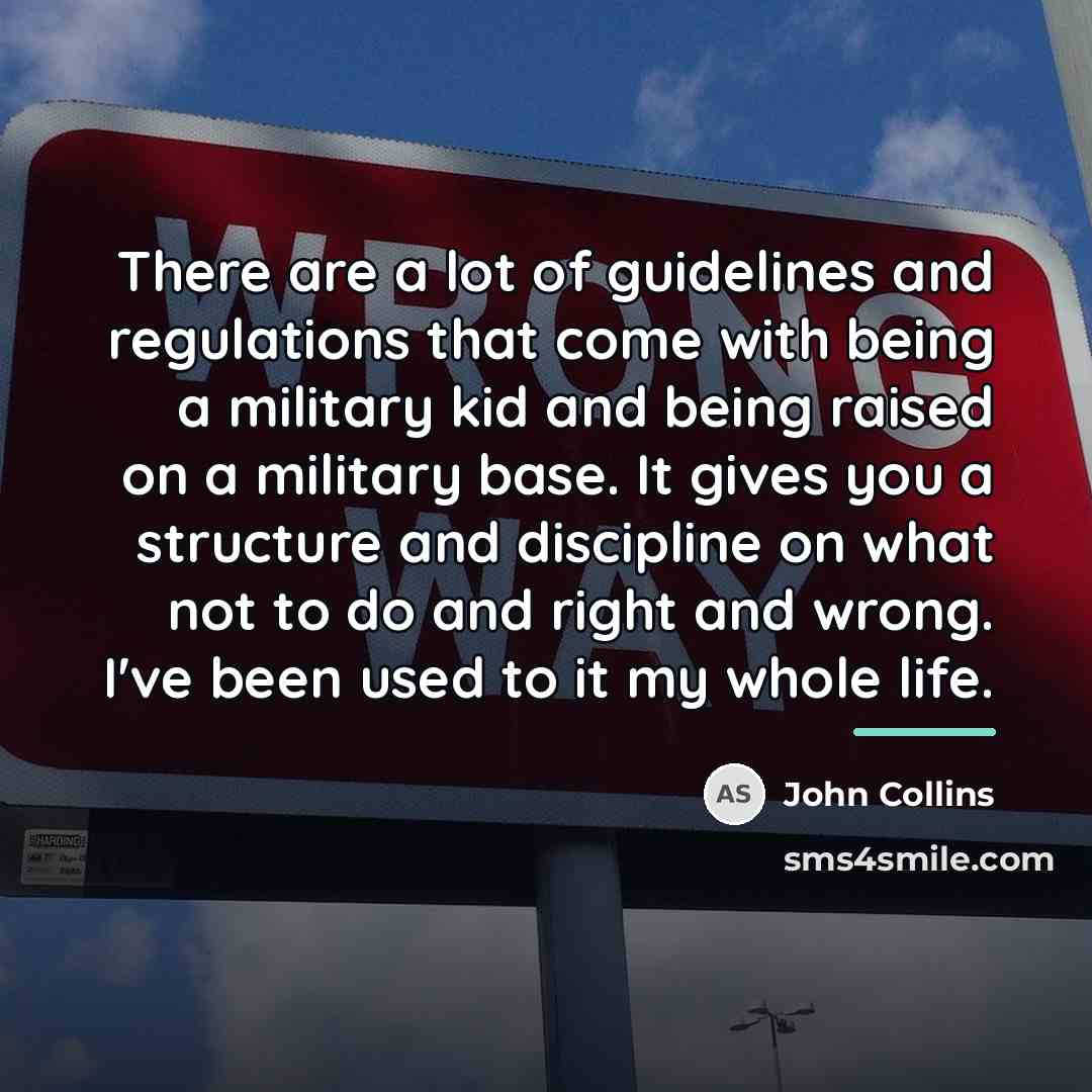 “There are a lot of guidelines and regulations that come…” quote by John Collins