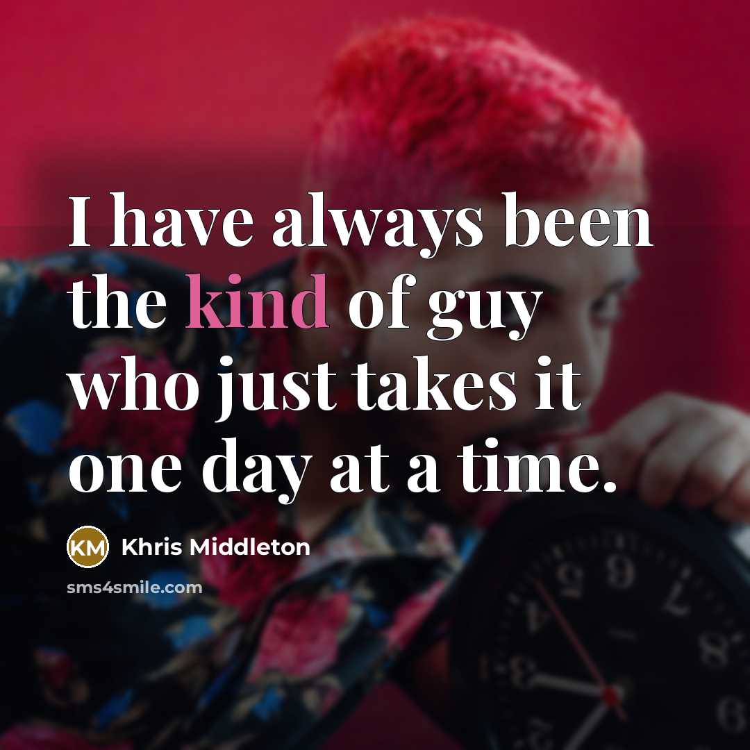 “I have always been the kind of guy who just…” quote by Khris Middleton