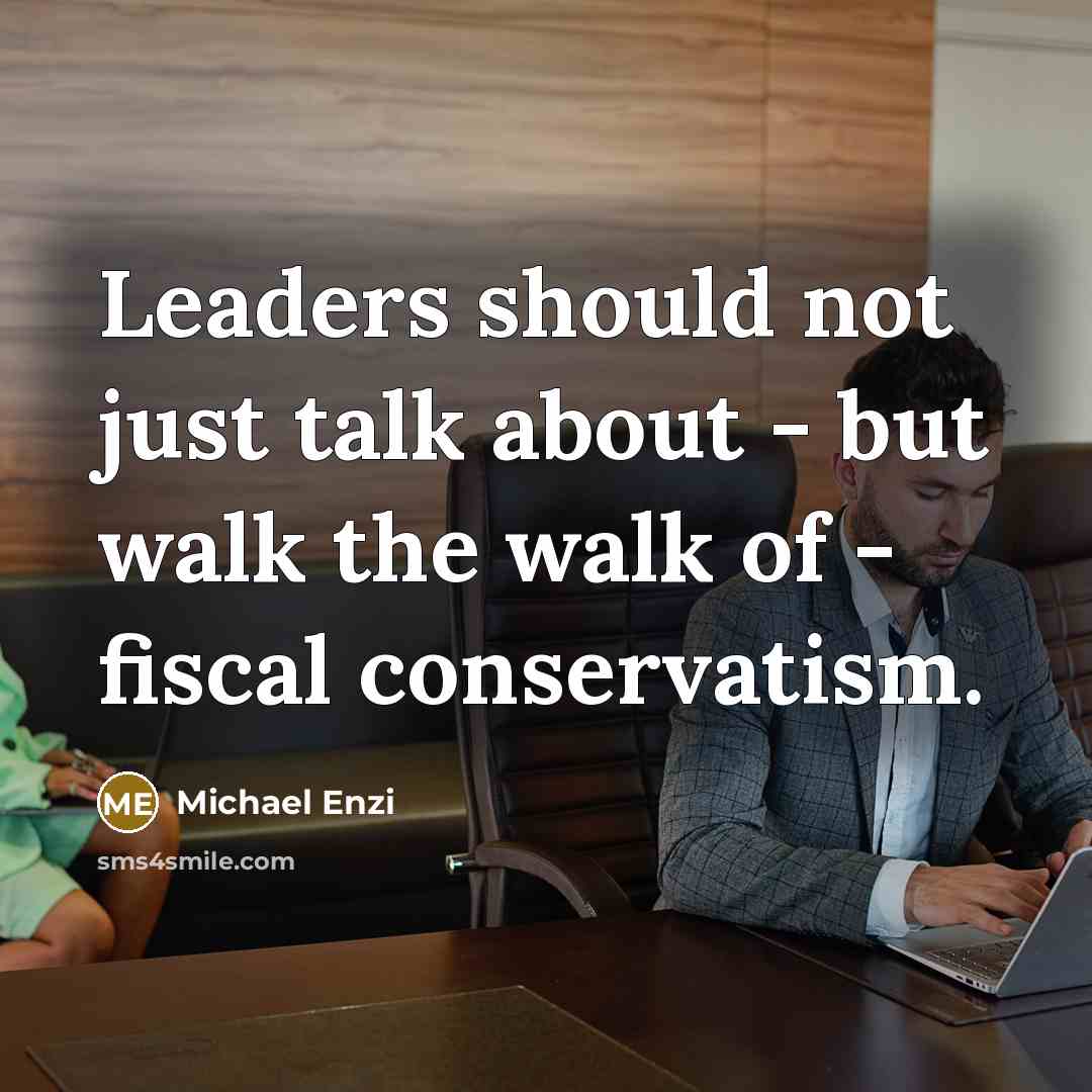 “Leaders should not just talk about - but walk the…” quote by Michael Enzi