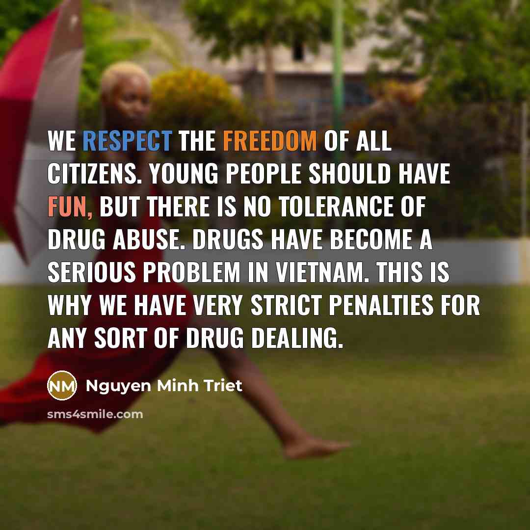 “We respect the freedom of all citizens. Young people should…” quote by Nguyen Minh Triet