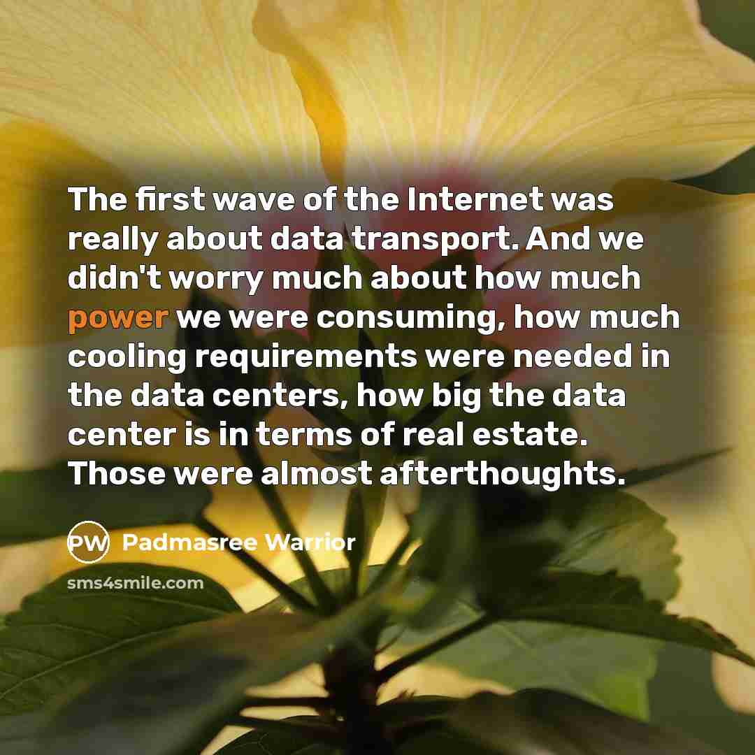 “The first wave of the Internet was really about data…” quote by Padmasree Warrior
