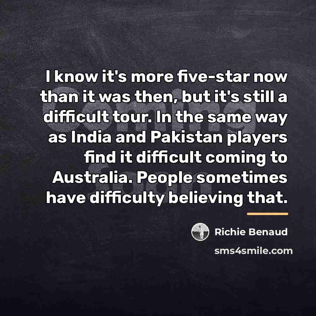 “I know it's more five-star now than it was then,…” quote by Richie Benaud