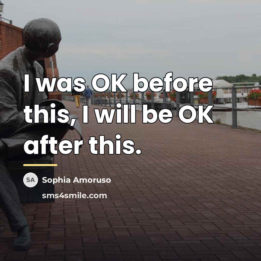 “I was OK before this, I will be OK after…” quote by Sophia Amoruso