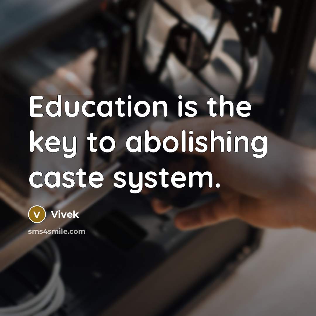 “Education is the key to abolishing caste system.…” quote by Vivek