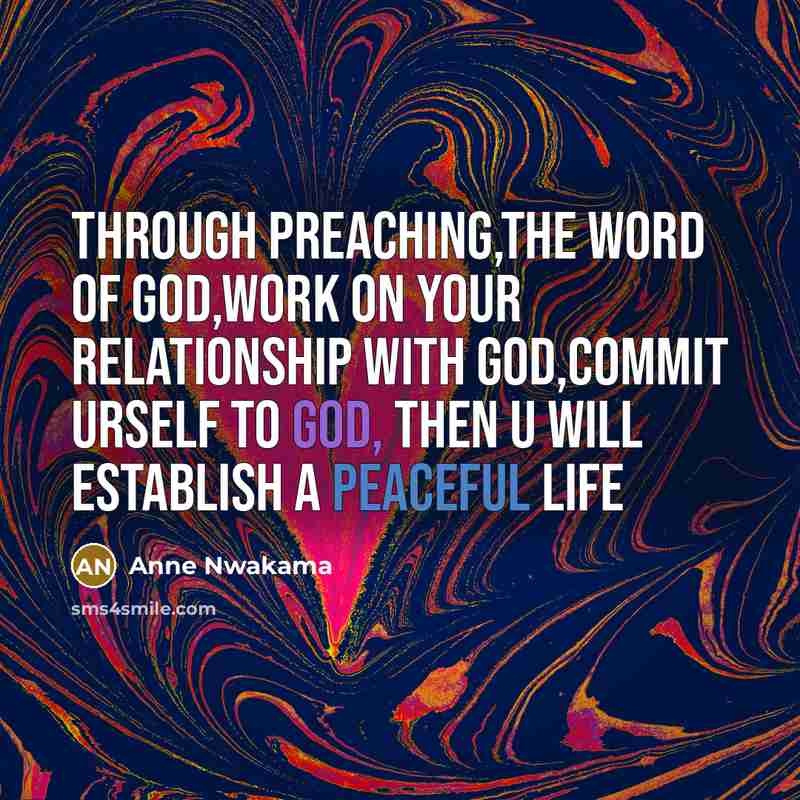 “Through preaching,the word of GOD,work on your relationship with God,commit…” quote by Anne Nwakama