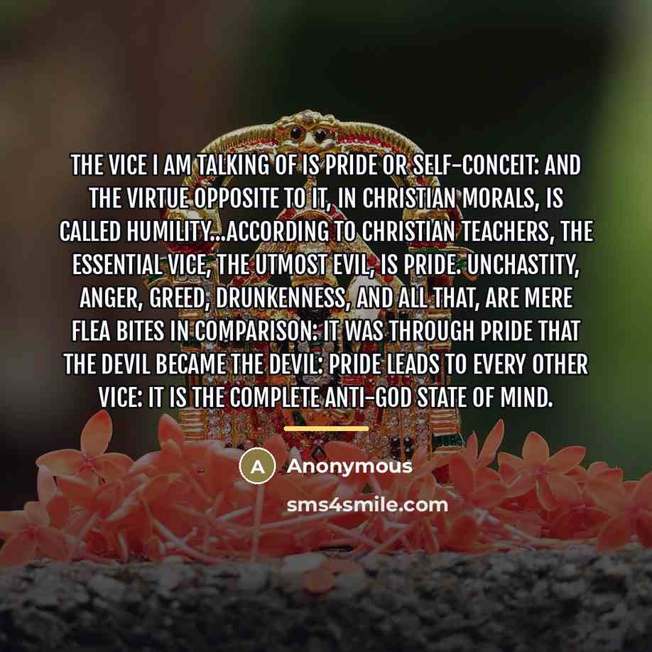 “The vice I am talking of is Pride or Self-Conceit:…” quote by Anonymous