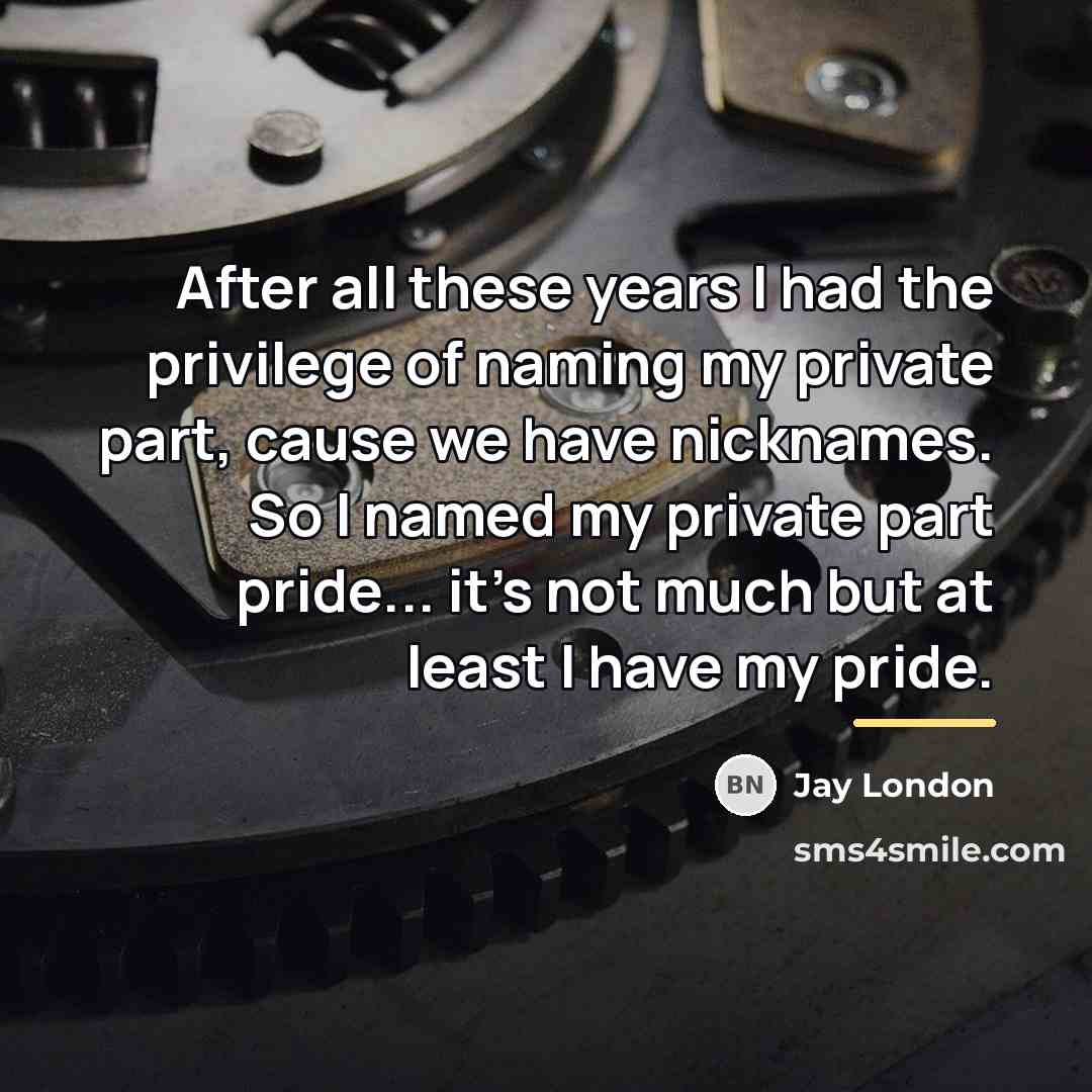 “After all these years I had the privilege of naming…” quote by Jay London