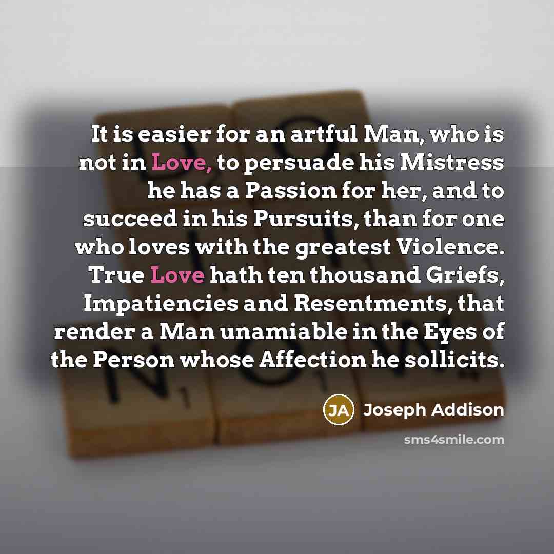 “It is easier for an artful Man, who is not…” quote by Joseph Addison