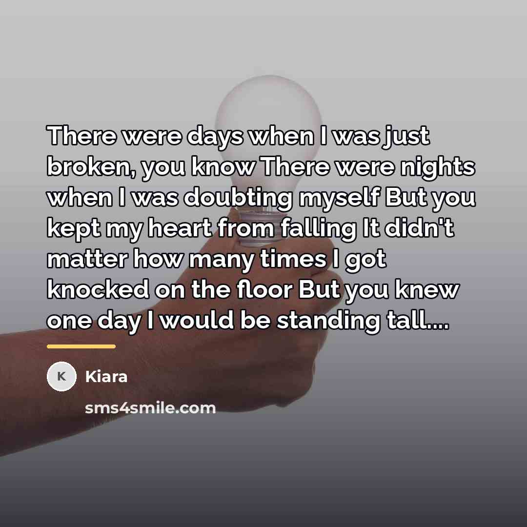 “There were days when I was just broken, you know…” quote by Kiara