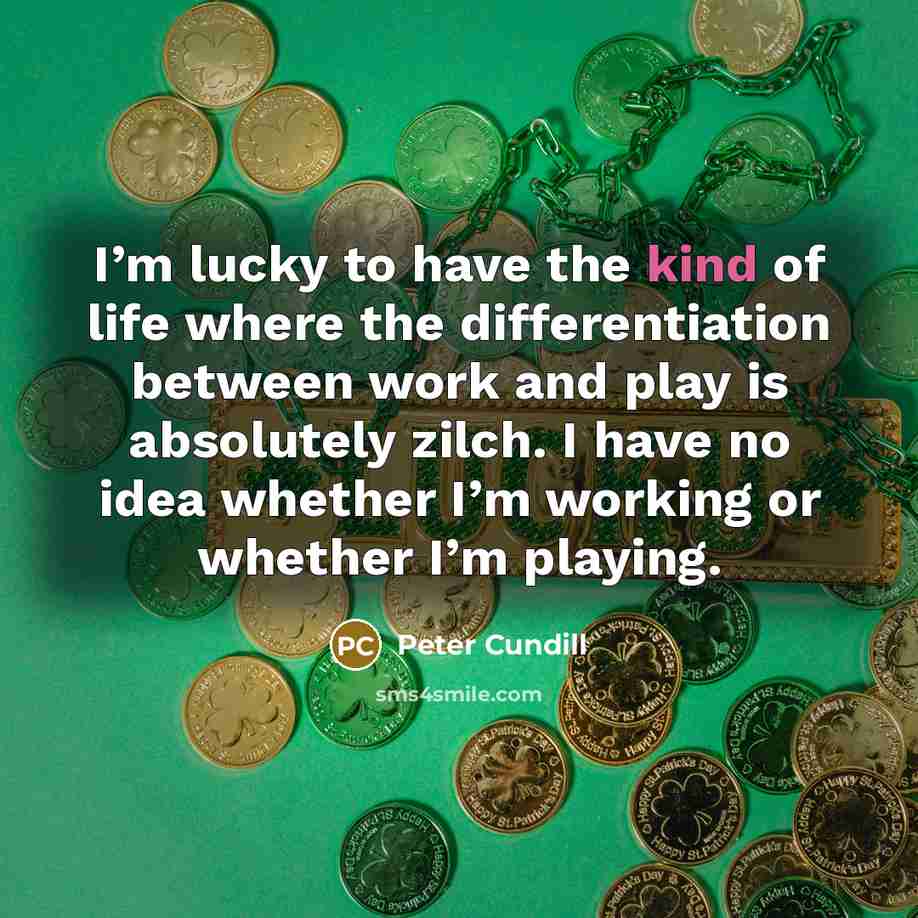 “I’m lucky to have the kind of life where the…” quote by Peter Cundill
