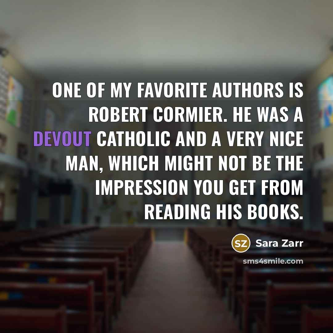 “One of my favorite authors is Robert Cormier. He was…” quote by Sara Zarr