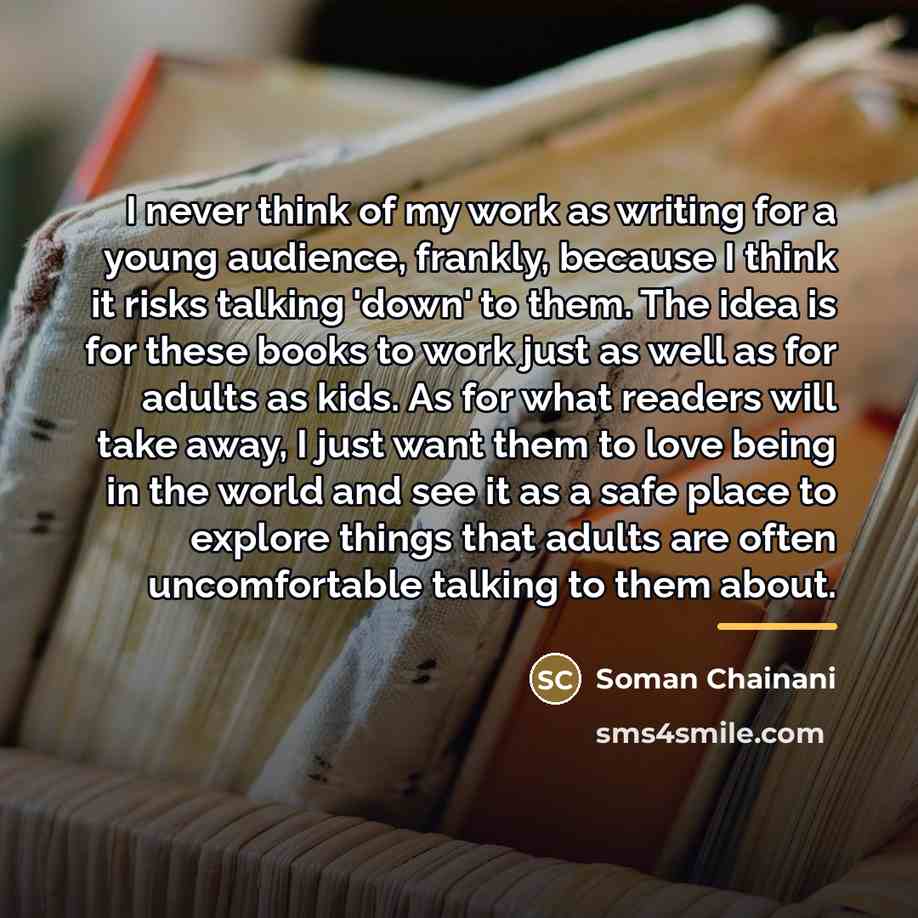 “I never think of my work as writing for a…” quote by Soman Chainani