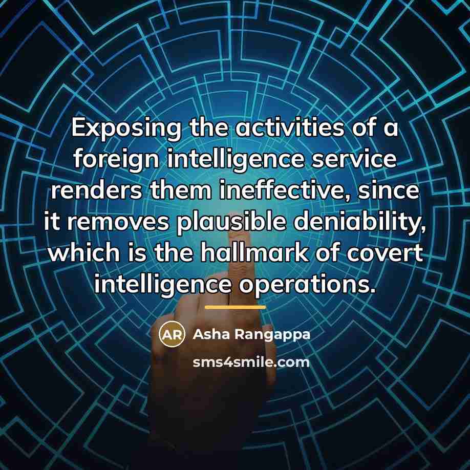 “Exposing the activities of a foreign intelligence service renders them…” quote by Asha Rangappa
