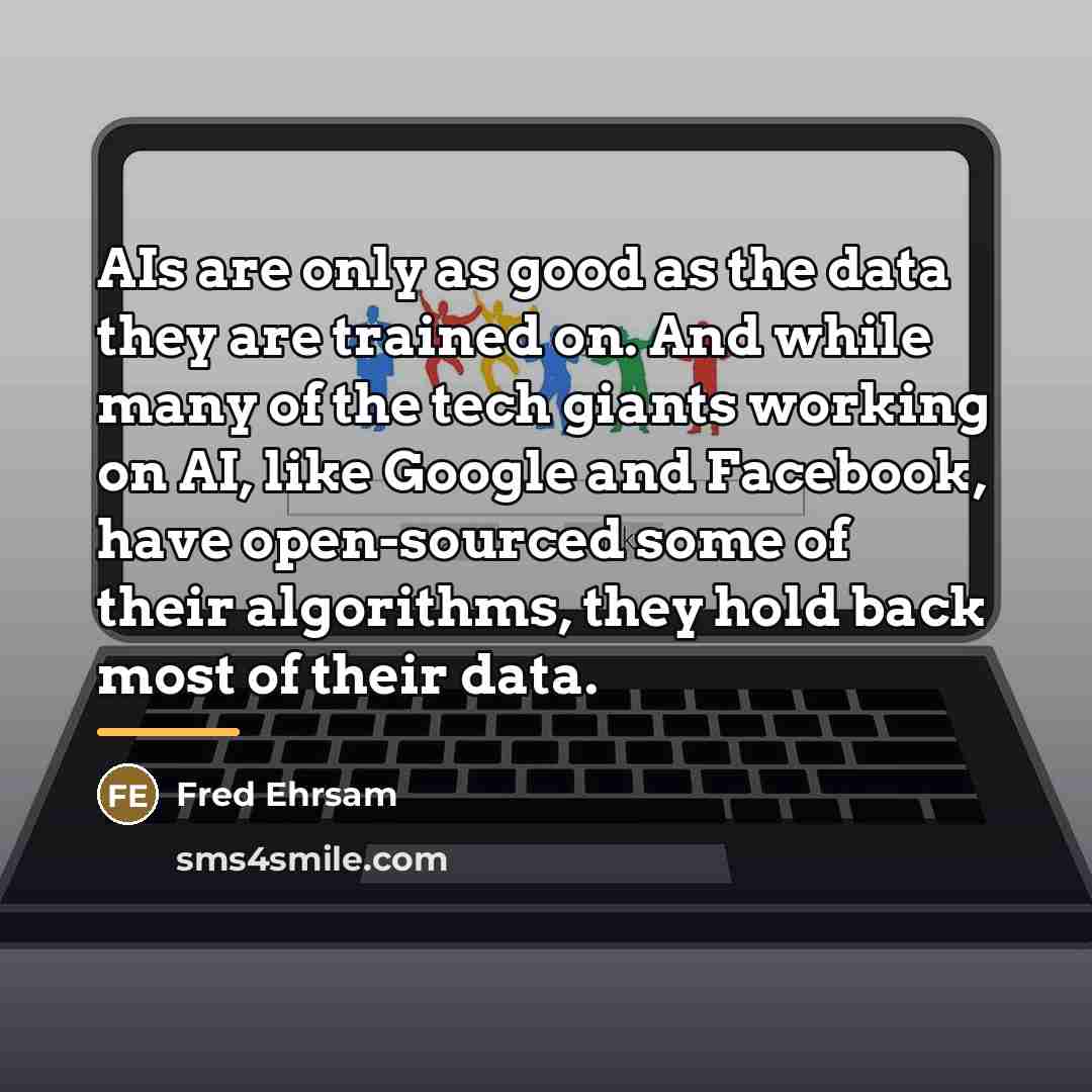 “AIs are only as good as the data they are…” quote by Fred Ehrsam