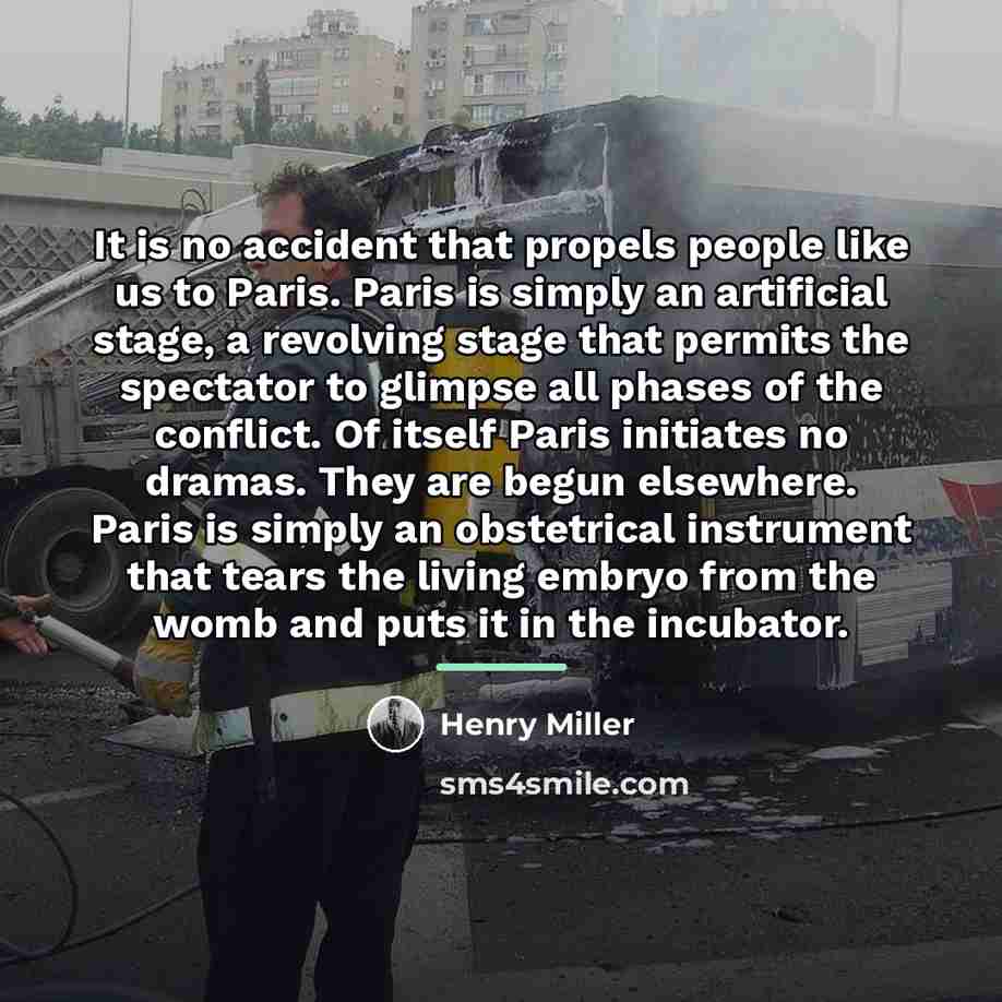 “It is no accident that propels people like us to…” quote by Henry Miller