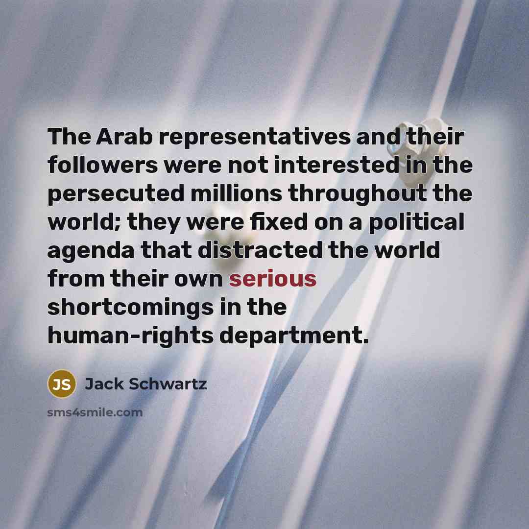 “The Arab representatives and their followers were not interested in…” quote by Jack Schwartz