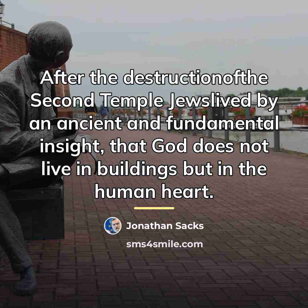 “After the destructionofthe Second Temple Jewslived by an ancient and…” quote by Jonathan Sacks