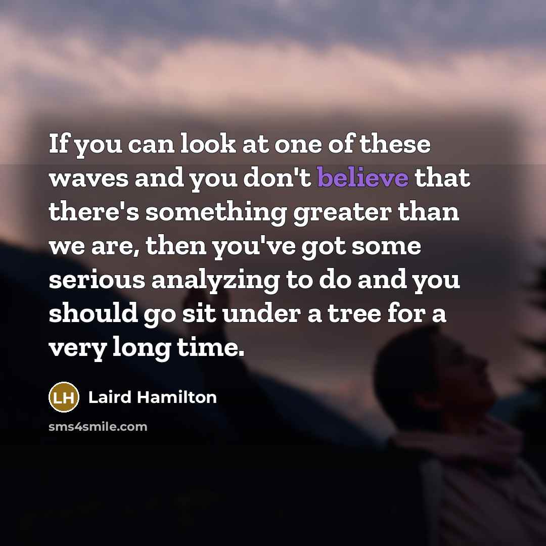 “If you can look at one of these waves and…” quote by Laird Hamilton