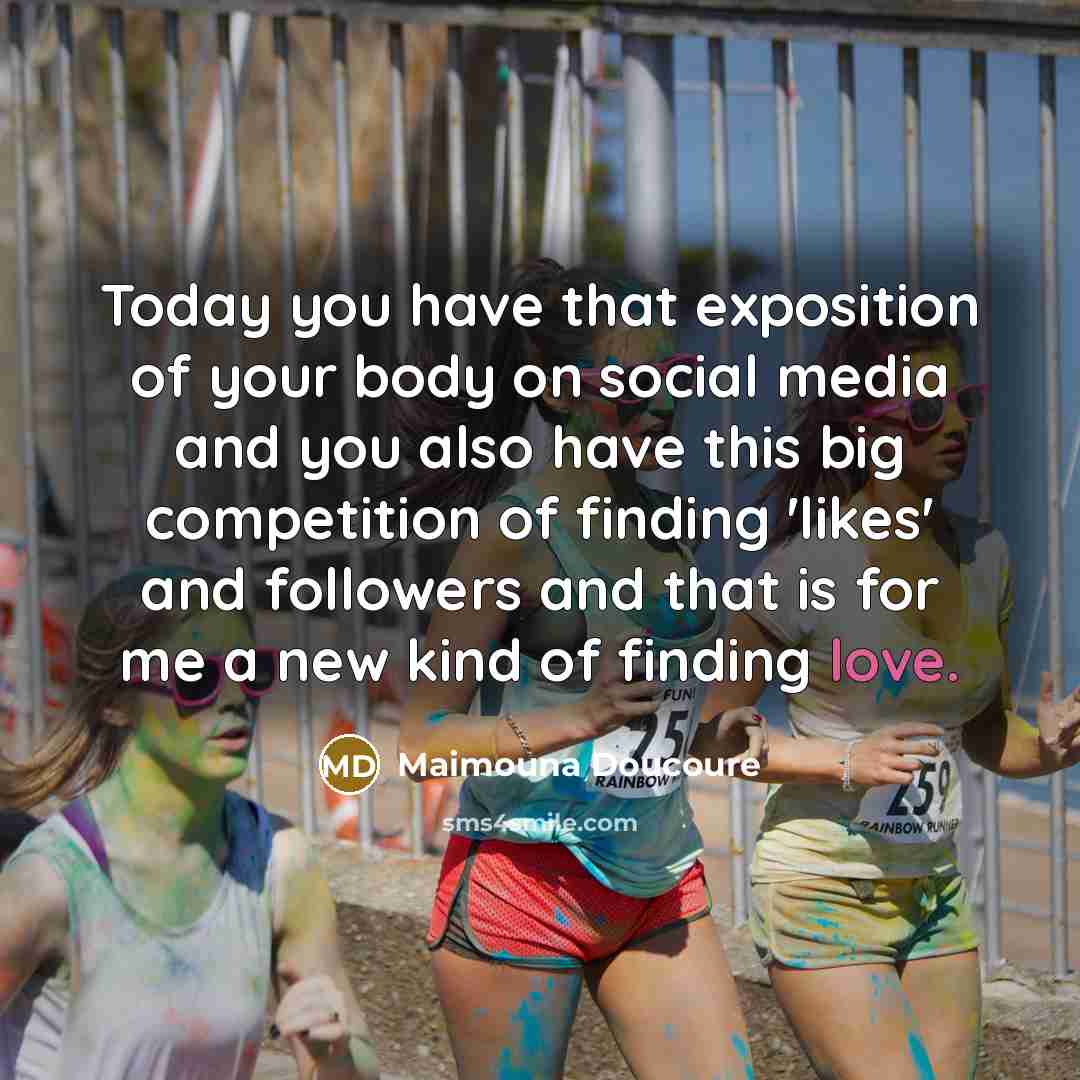 “Today you have that exposition of your body on social…” quote by Maimouna Doucoure
