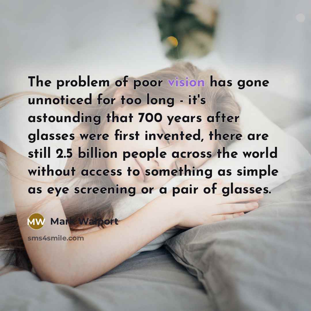 “The problem of poor vision has gone unnoticed for too…” quote by Mark Walport