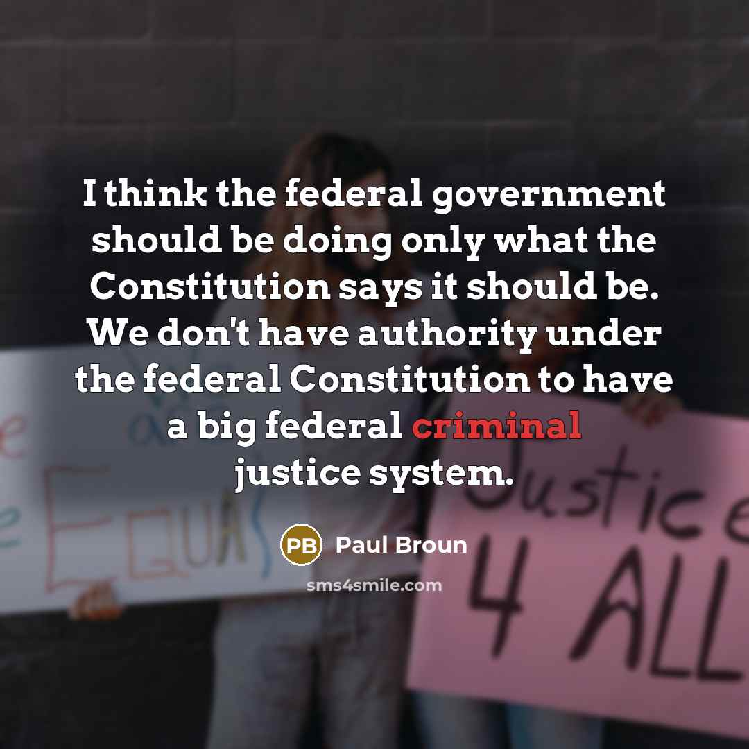 “I think the federal government should be doing only what…” quote by Paul Broun