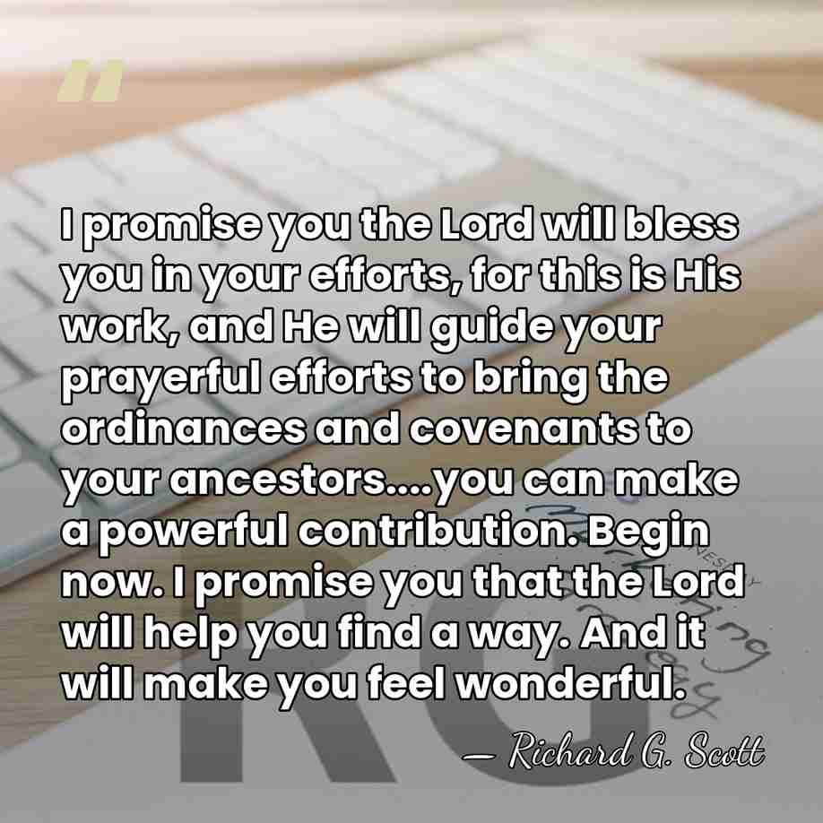 I promise you the Lord will bless you in your efforts, for&hellip; - Richard G. Scott