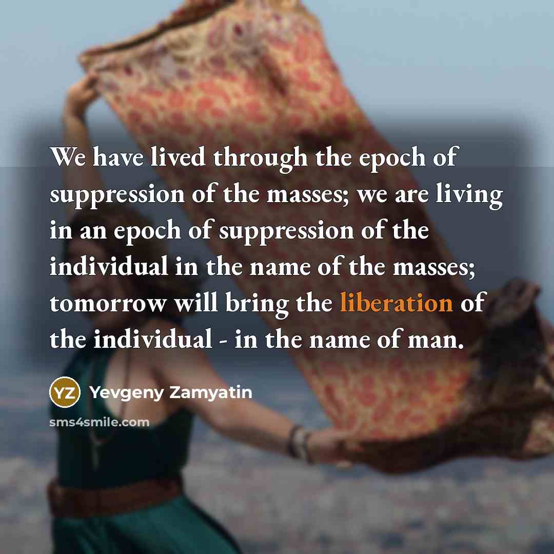 “We have lived through the epoch of suppression of the…” quote by Yevgeny Zamyatin