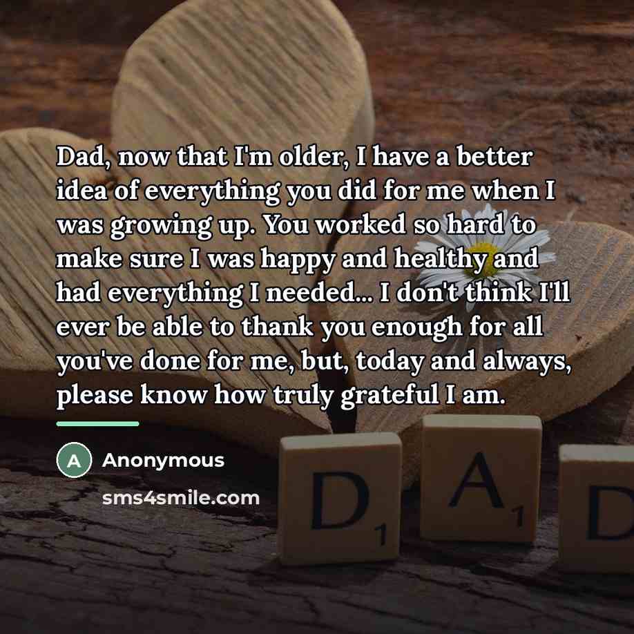 “Dad, now that I'm older, I have a better idea…” quote by Anonymous