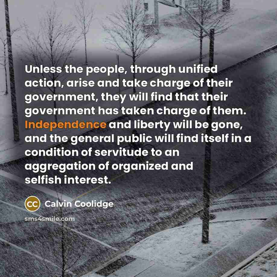 “Unless the people, through unified action, arise and take charge…” quote by Calvin Coolidge