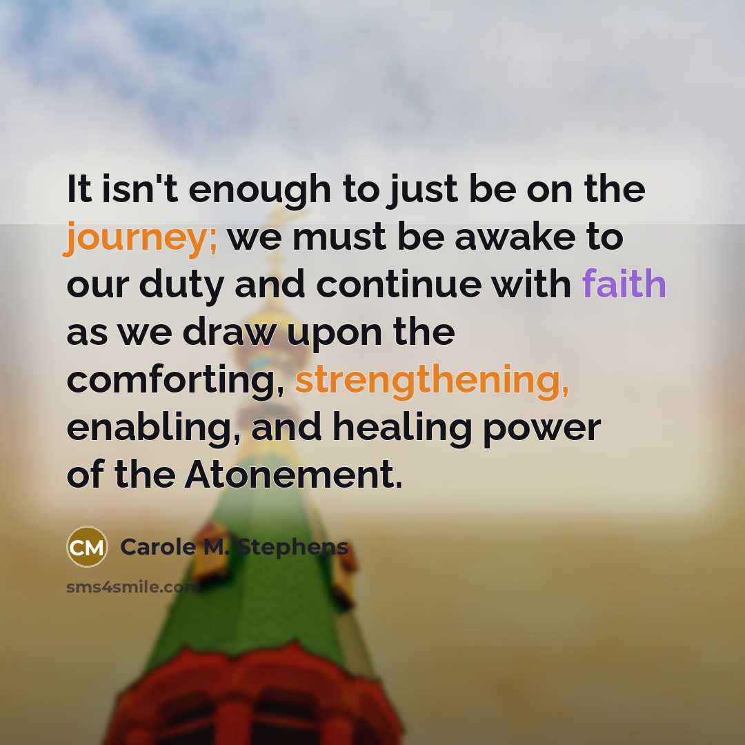 “It isn't enough to just be on the journey; we…” quote by Carole M. Stephens