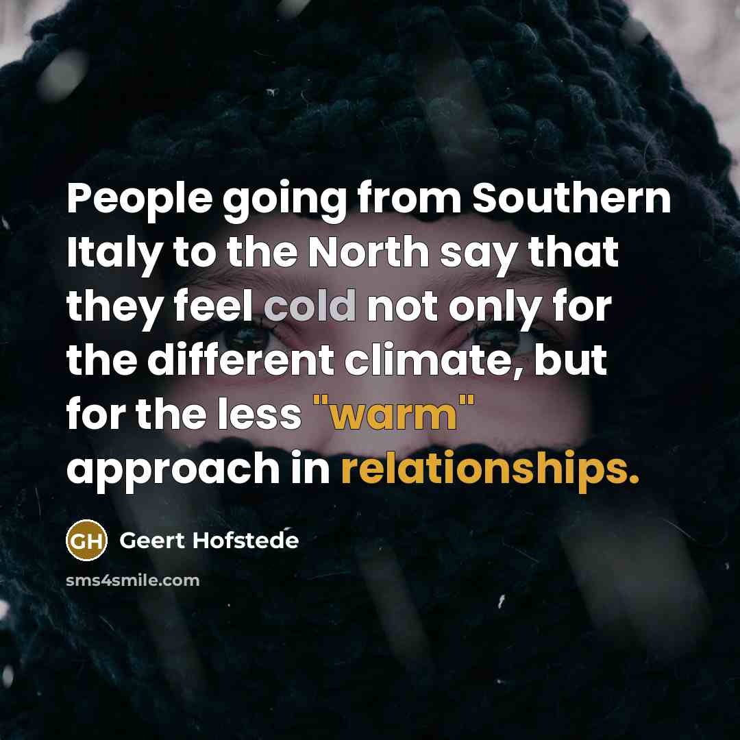 “People going from Southern Italy to the North say that…” quote by Geert Hofstede
