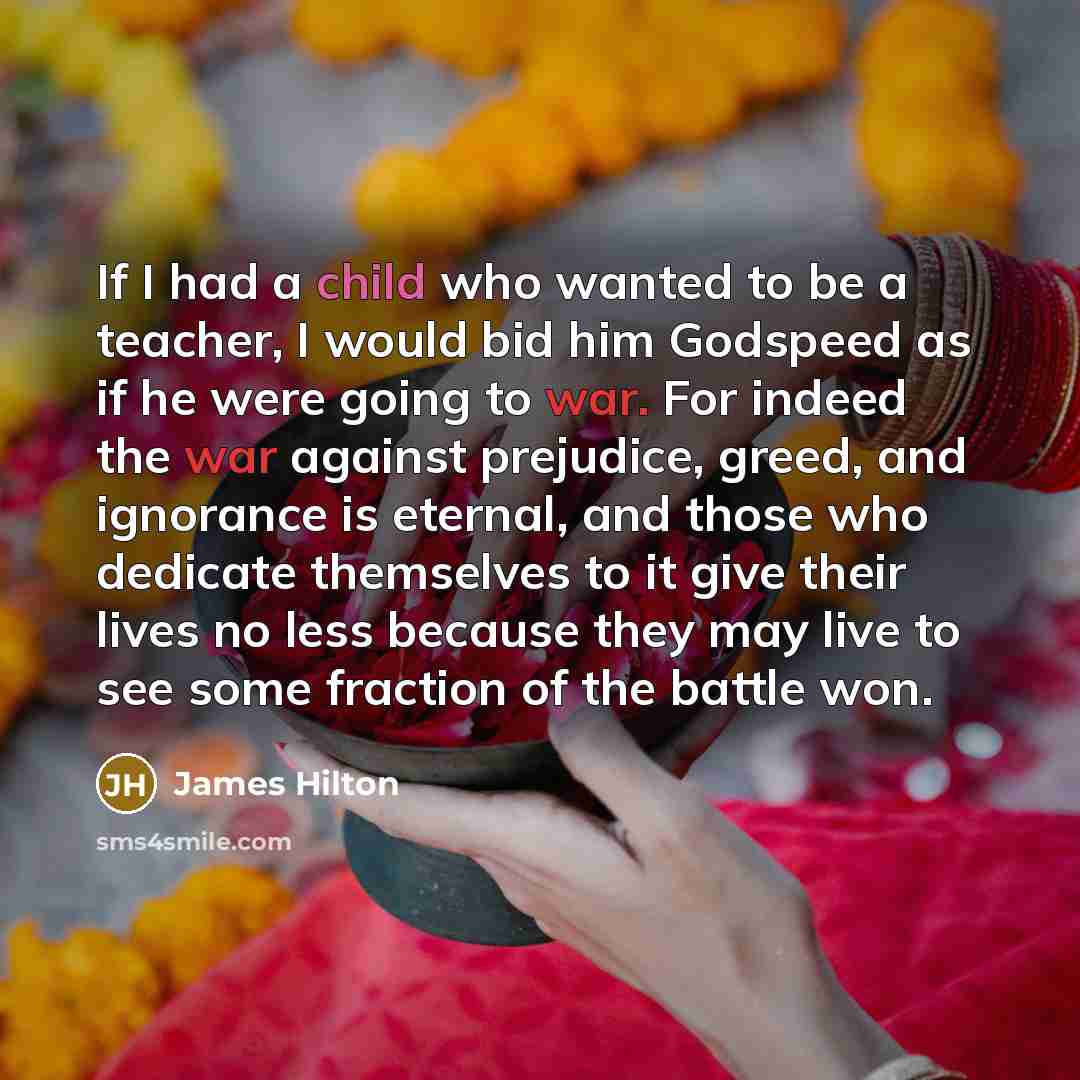 “If I had a child who wanted to be a…” quote by James Hilton