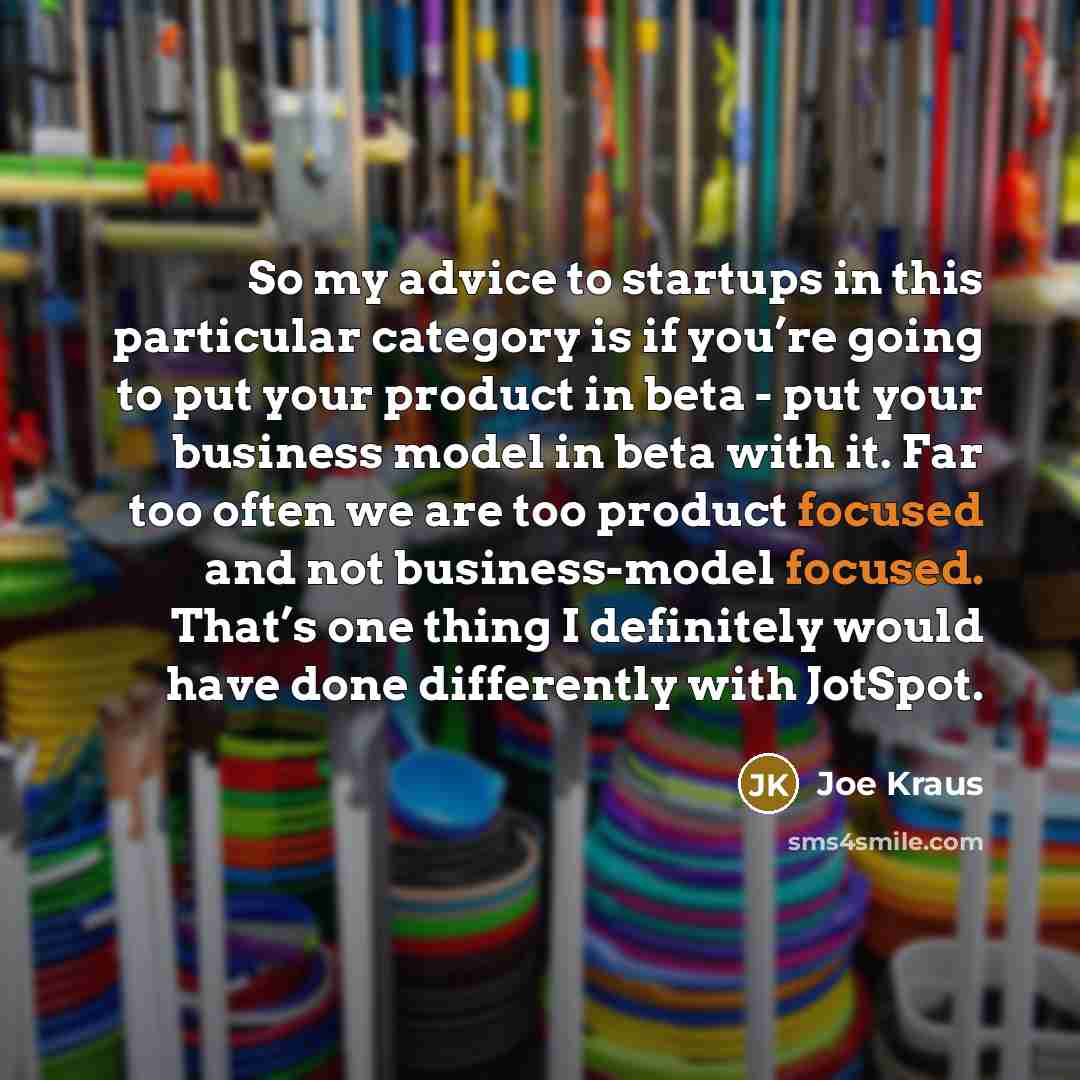 “So my advice to startups in this particular category is…” quote by Joe Kraus