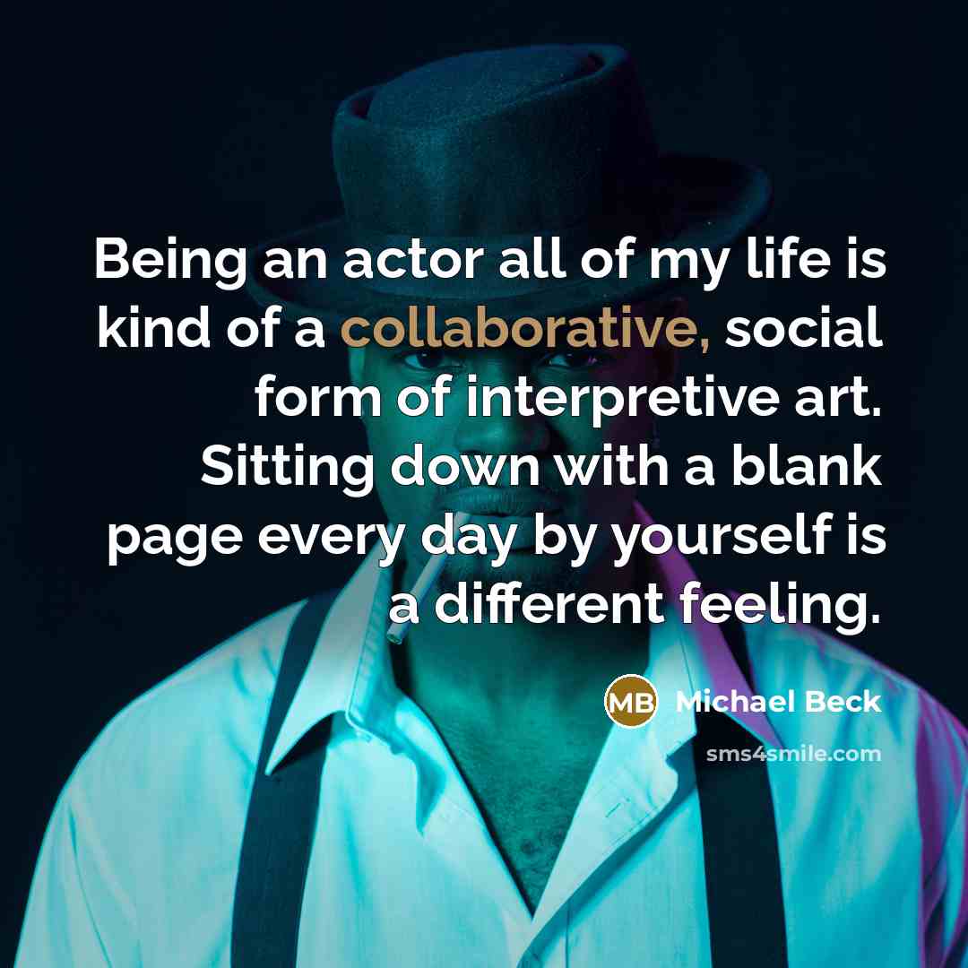 “Being an actor all of my life is kind of…” quote by Michael Beck