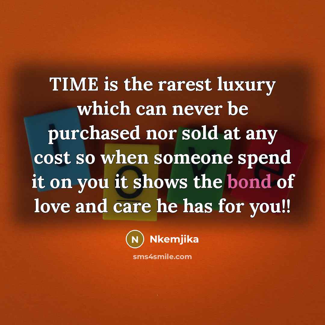 “TIME is the rarest luxury which can never be purchased…” quote by Nkemjika